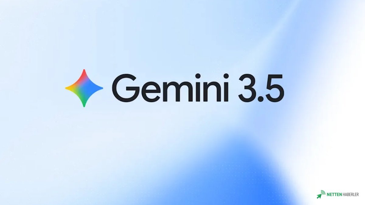 Google'ın Yapay Zeka Yıldızı Gemini 3.5 Pro Neden Sahneye Çıkamıyor? Gizli Sorunlar ve Kurumsal Savaşlar Devde!