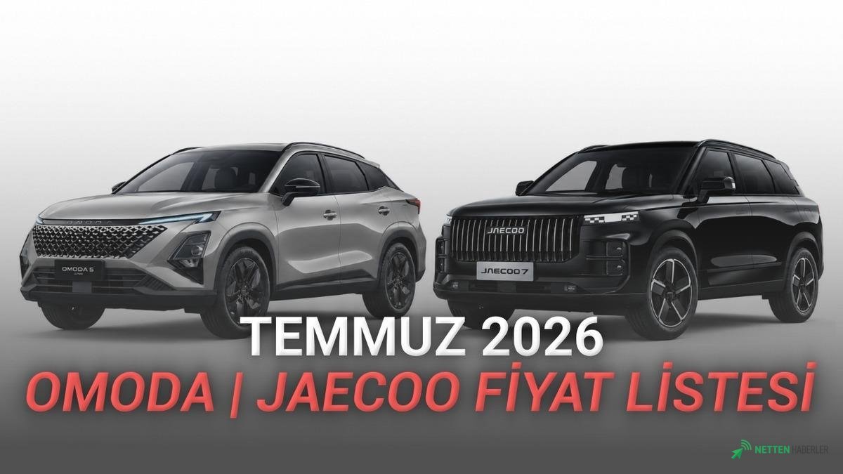 OMODA ve JAECOO Temmuz 2026 Fiyatları Açıklandı! Yeni SUV Modelleri Hangi Fiyat Etiketleriyle Geliyor?