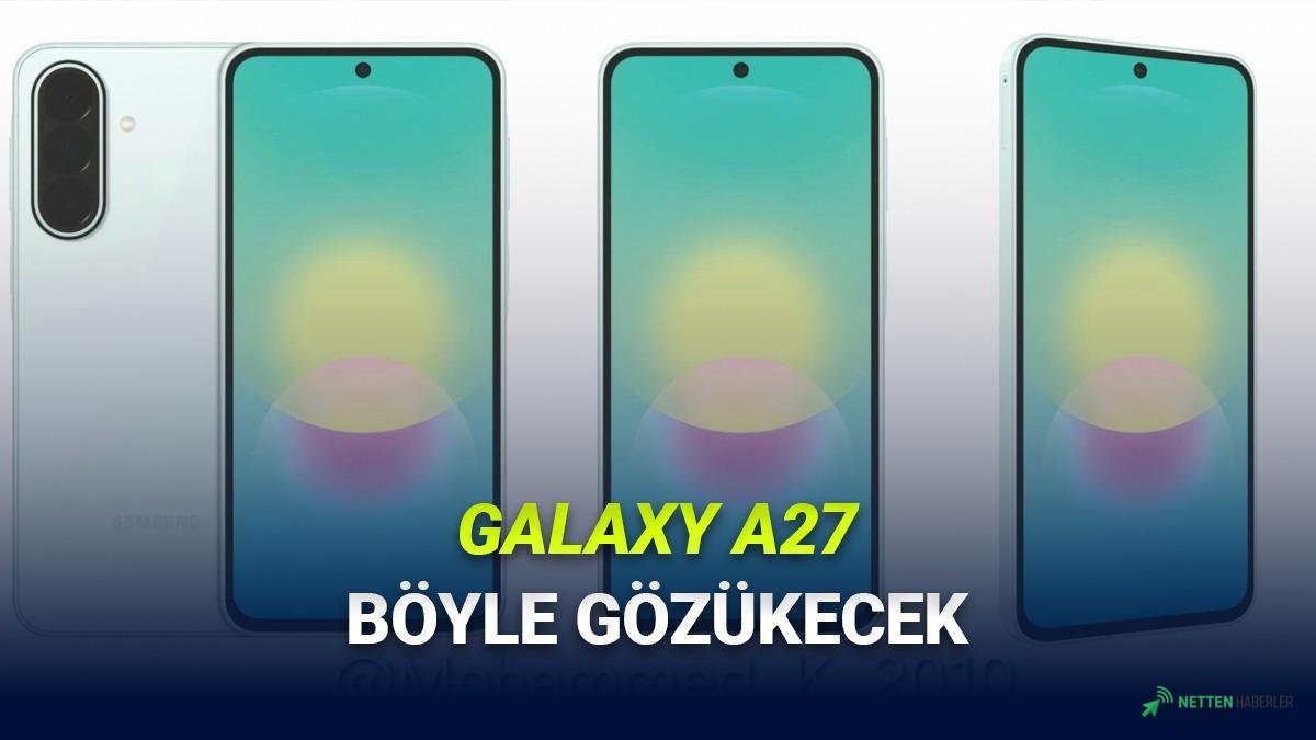 Samsung Galaxy A27 Görüntülendi! Beklenen Tasarım Değişikliği ve Yeni Rengiyle Nefes Kesecek