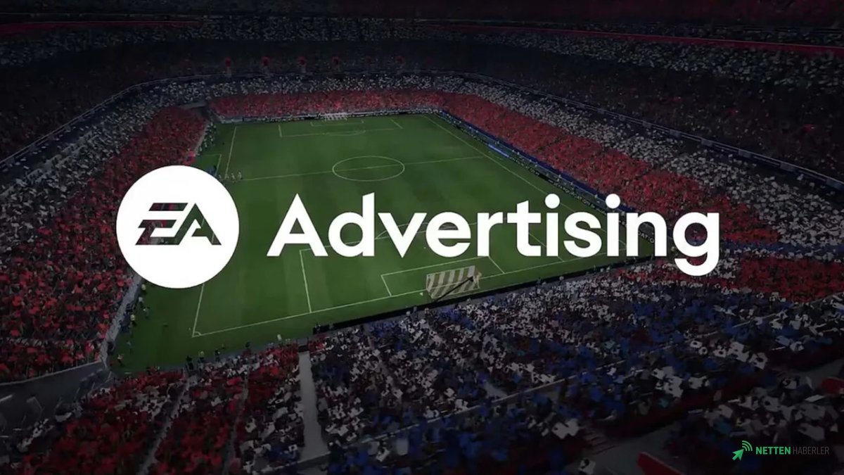Oyun Dünyasında Devrim! Electronic Arts, Dijital Reklamcılıkla Oyuncuların Karşısında: Yepyeni Bir Dönem Başlıyor!