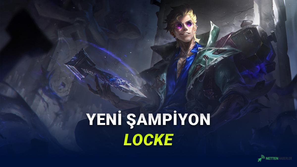 League of Legends Sahnesine Yeni Bir Efsane: Locke Geliyor! Yetenekleri Şimdiden Tartışma Yarattı