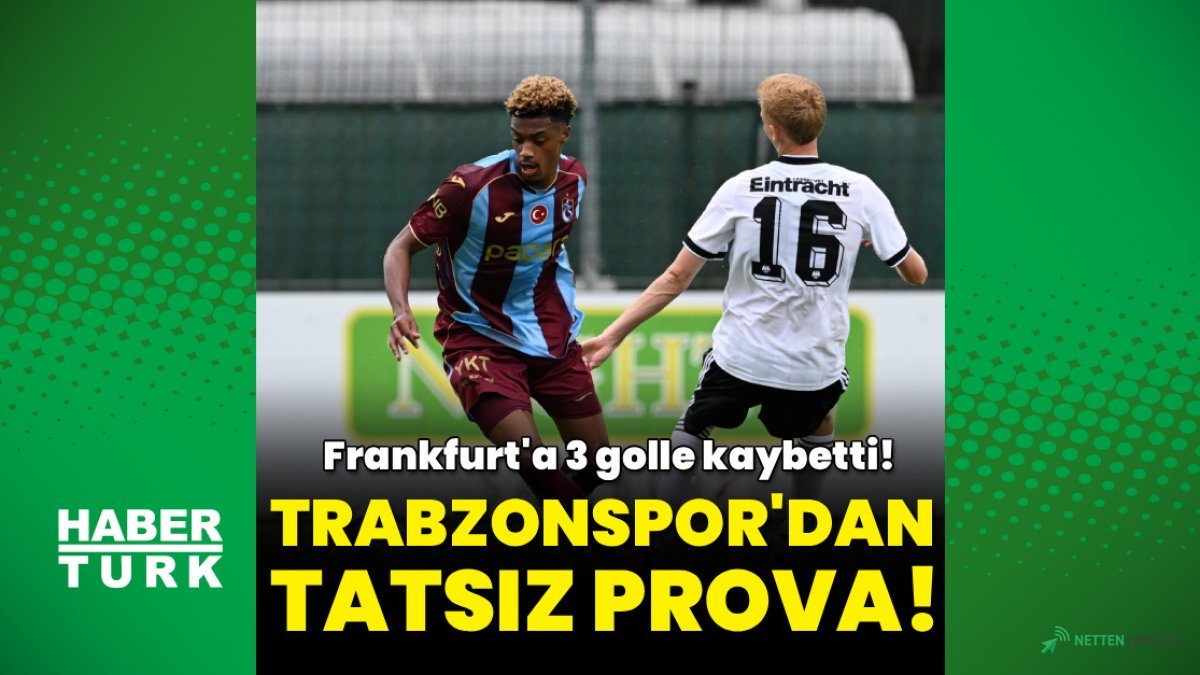 Trabzonspor'dan Yeni Sezon Provası: Eintracht Frankfurt Karşısında Ağır Yenilgi!