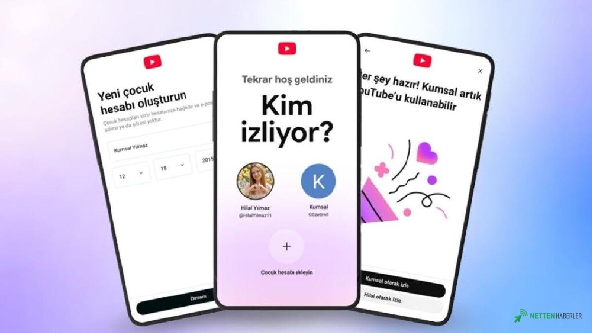 YouTube'dan Türkiye'deki Çocuklara Dev Adım: Ebeveyn Kontrolü Yepyeni Bir Boyuta Taşınıyor!